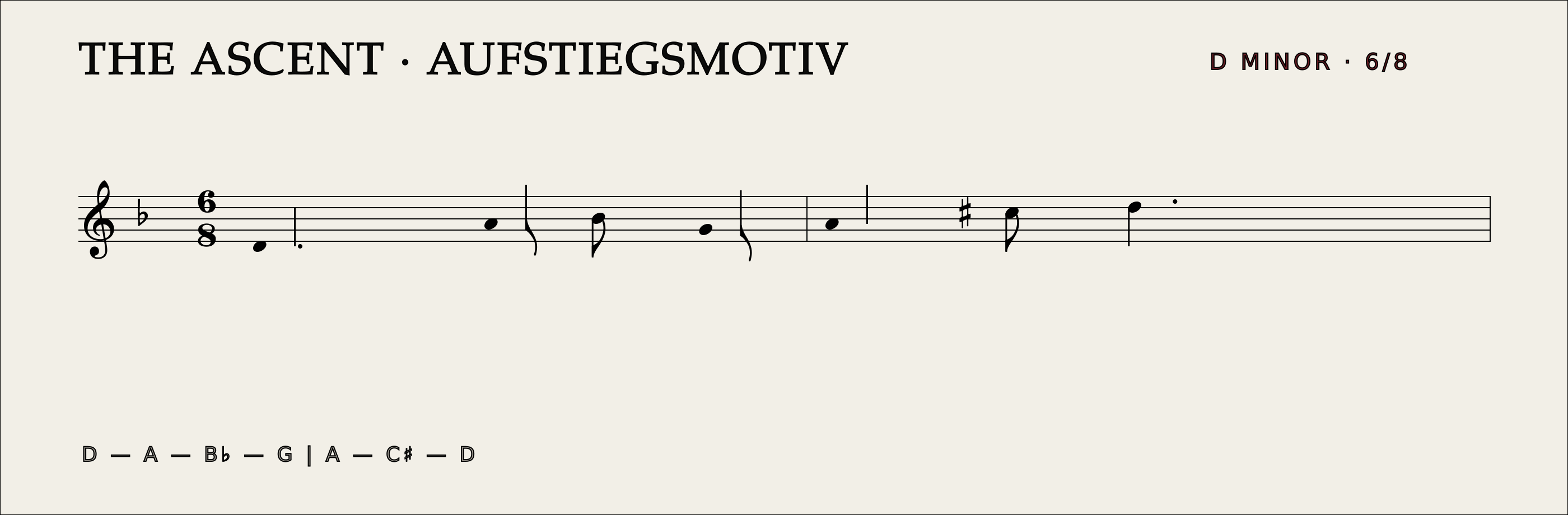 The Ascent staff: D–A–B♭–G, A–C♯–D in D minor, 6/8